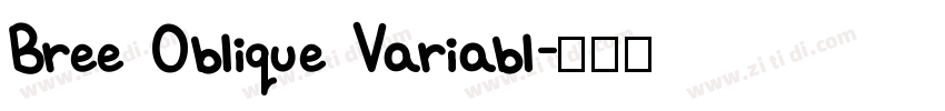 Bree Oblique Variabl字体转换
